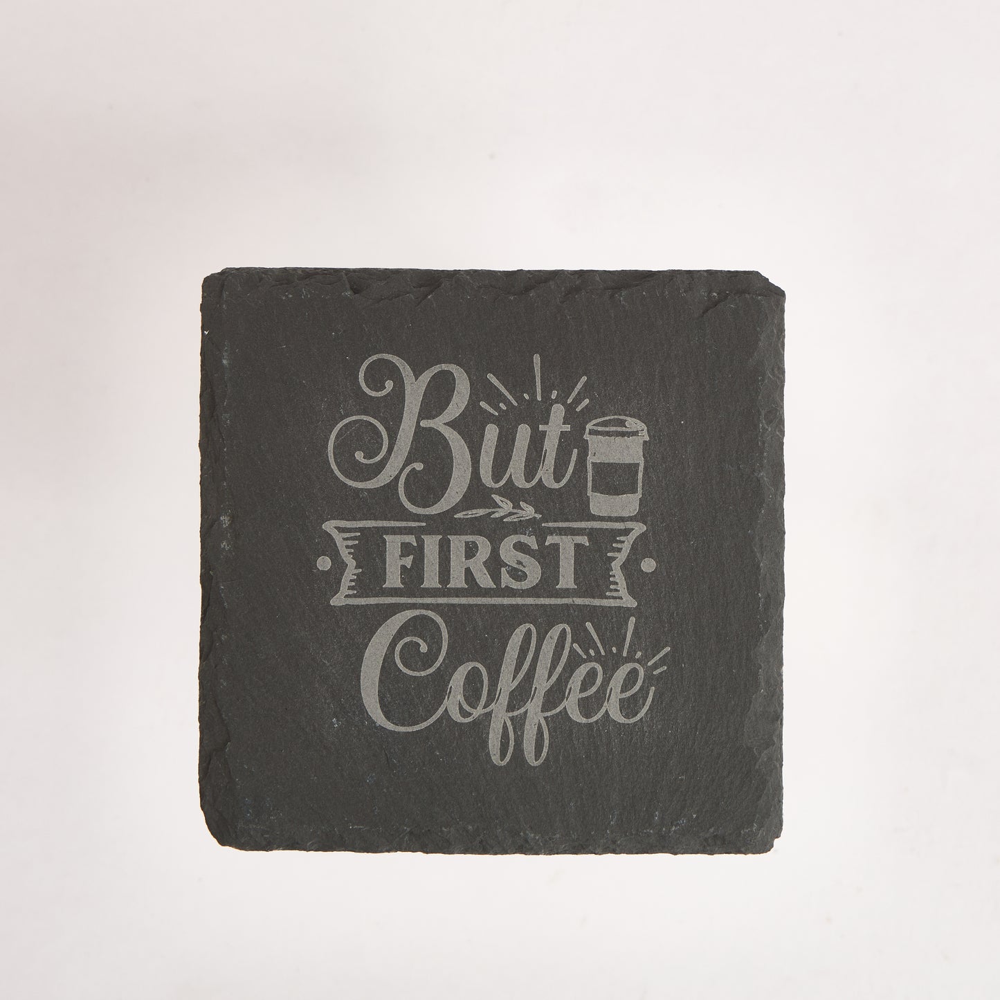 Funny Slate Coaster  – Engraved Drink Coasters with Quotes | Coffee & Tea Lovers Gift