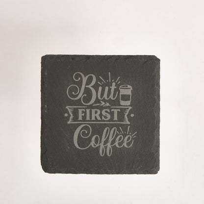 Funny Slate Coaster  – Engraved Drink Coasters with Quotes | Coffee & Tea Lovers Gift